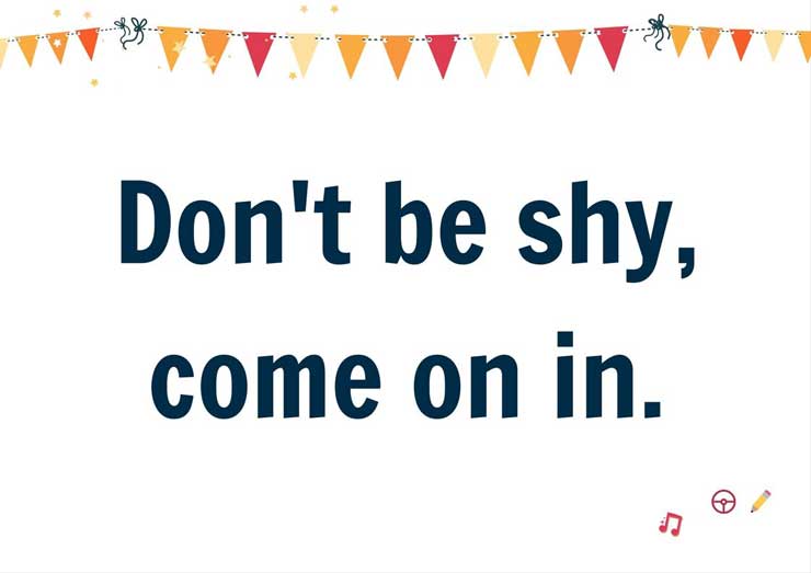 don't-be-shy-come-on-in-sign